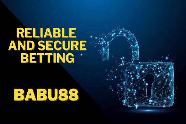 Babu88 Reliable and Secure Betting App